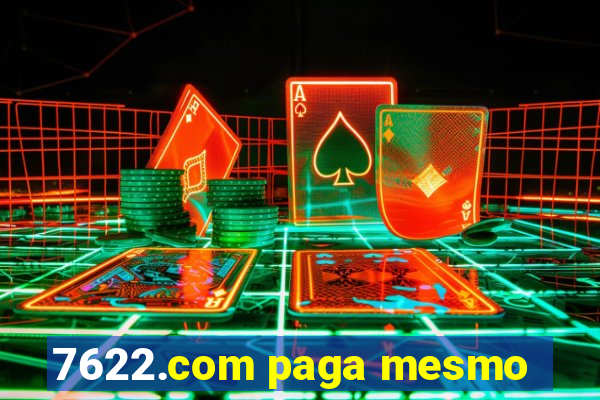 7622.com paga mesmo